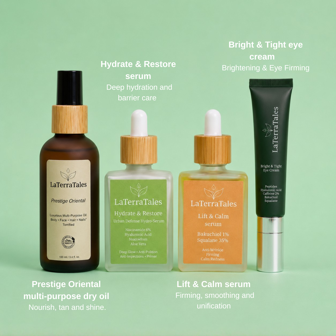 Four LaTerraTales skincare products arranged on a pale green background: a brown bottle with a black pump and bamboo cap labeled Prestige Oriental, a green dropper bottle labeled Hydrate & Restore serum, an orange dropper bottle labeled Lift & Calm serum, and a dark green tube labeled Bright & Tight eye cream.